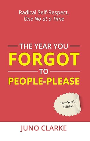The year you forgot to people-please
